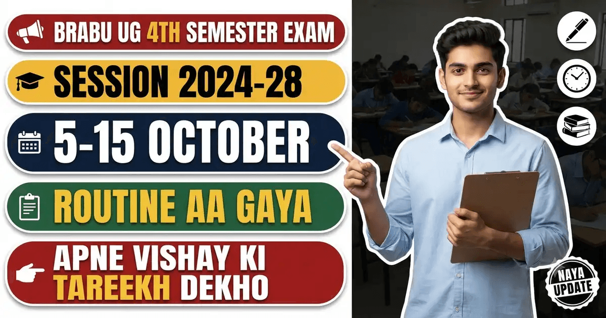 BRABU 4th Semester Exam 2026 Khatam (5-15 October) - UG Session 2024-28 ...
