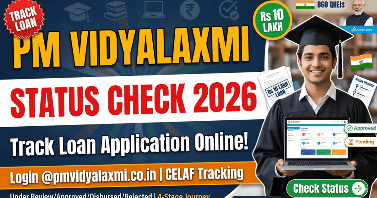 PM Vidyalaxmi Status Check 2026: Login pmvidyalaxmi.co.in, Track Loan ...