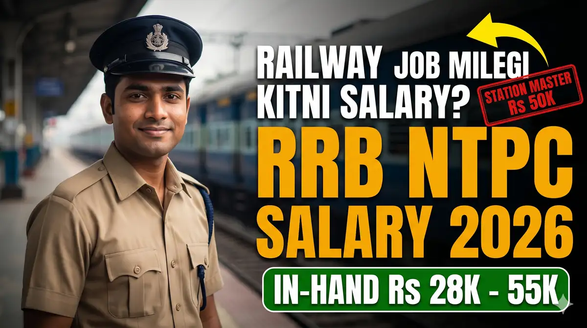 RRB NTPC Salary 2026 - Post-Wise In-Hand Salary, Pay Level, Allowances + Job Profile
