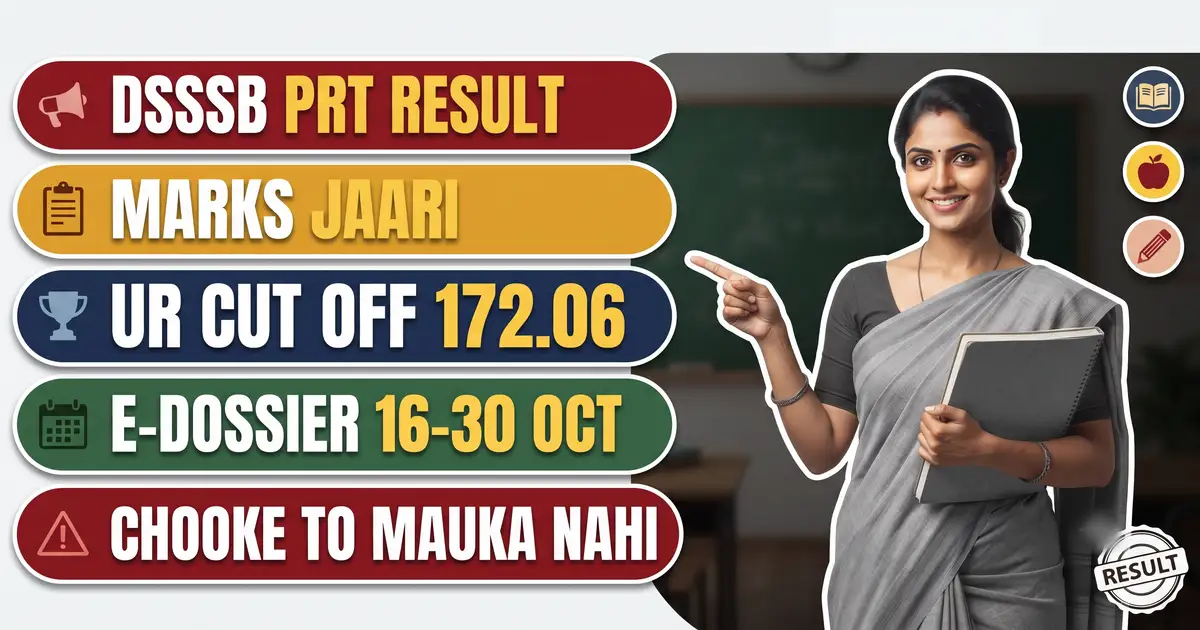 DSSSB PRT Result 2026 (Post Code 802/25) - Marks Jaari, 2,801 E-Dossier Ke Liye Shortlist; UR Cut Off 172.06, E-Dossier 16 Se 30 October Tak