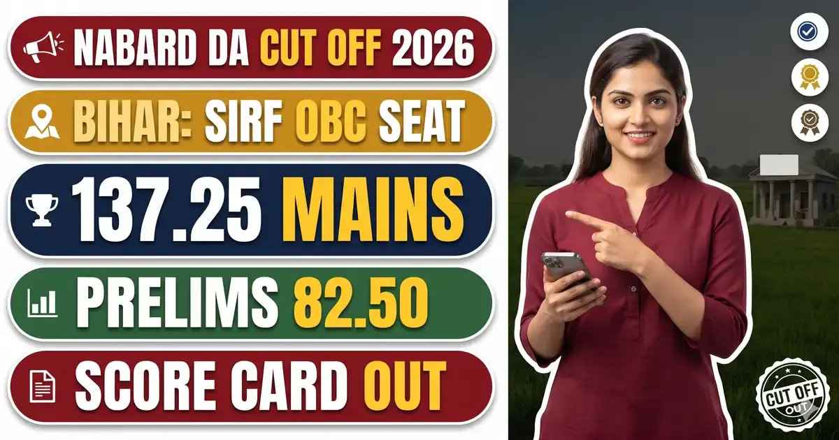 NABARD Development Assistant Cut Off 2026 Out - Score Card Bhi Aaya; Bihar Me Sirf OBC Ki Seat, Mains Select 137.25, State-Wise Prelims Aur Mains Cut Off